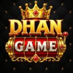 DHAN GAME